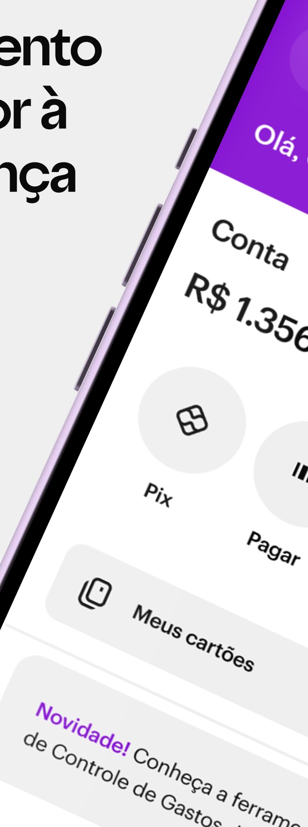 Tela inicial oficial do app Nubank, com saldo da Conta, Pix, Pagar e Meus cartões